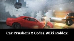 Car Crushers 2 Codes Wiki For November 2024 - MrGuider