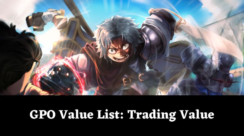 GPO: Update 9 Trading Value List - Item Level Gaming