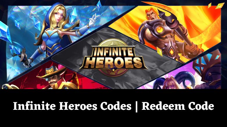 Infinite Heroes Codes Wiki - Free Redeem Code [December 2023] - MrGuider