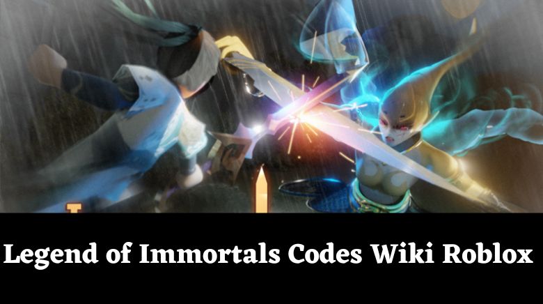 Legend of Immortals Codes Wiki Roblox[December 2023] - MrGuider