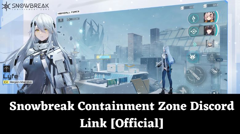 Snowbreak Containment Zone Discord Link [Official]