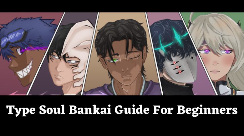 Type Soul Bankai Guide For Beginners