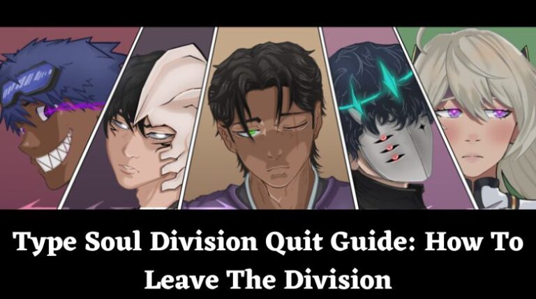 Type Soul Division Quit Guide: How To Leave The Division[September 2024 ...