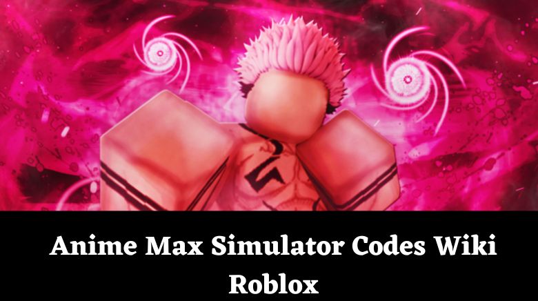 🌎️Chainsaw]🔥Strongest Anime Simulator Codes Wiki