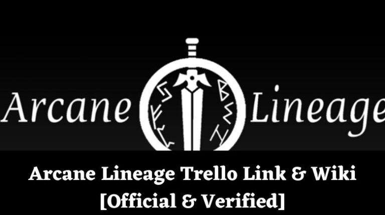 Arcane Lineage Trello Link & Wiki [Official & Verified][December 2024 ...