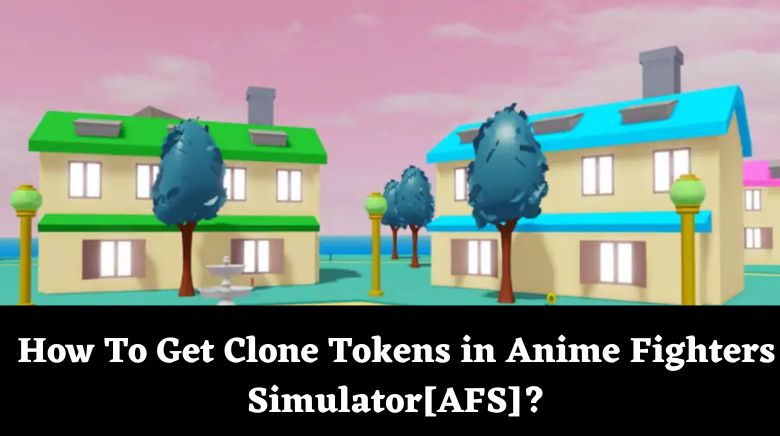 How To Get Clone Tokens in Anime Fighters Simulator[AFS]