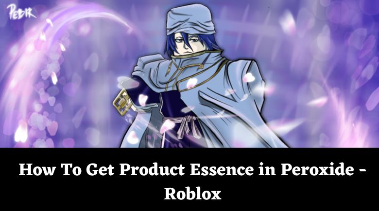 How To Get Product Essence in Peroxide - Roblox
