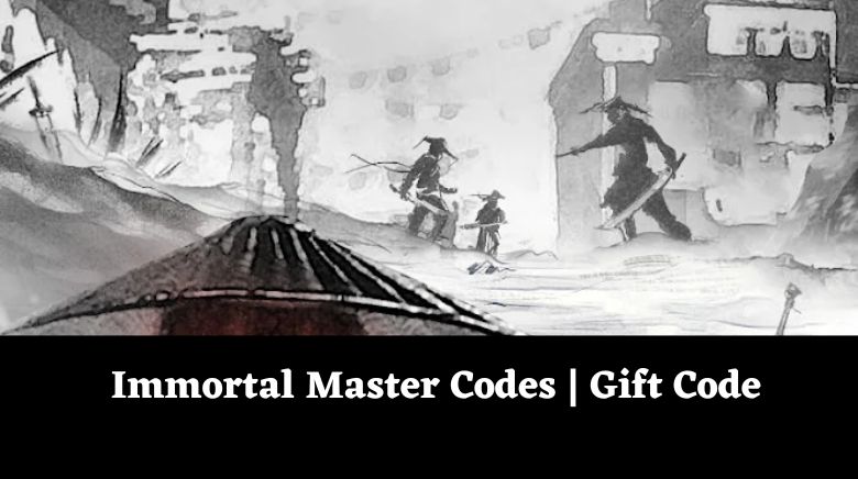 Immortal Master Codes Gift Code