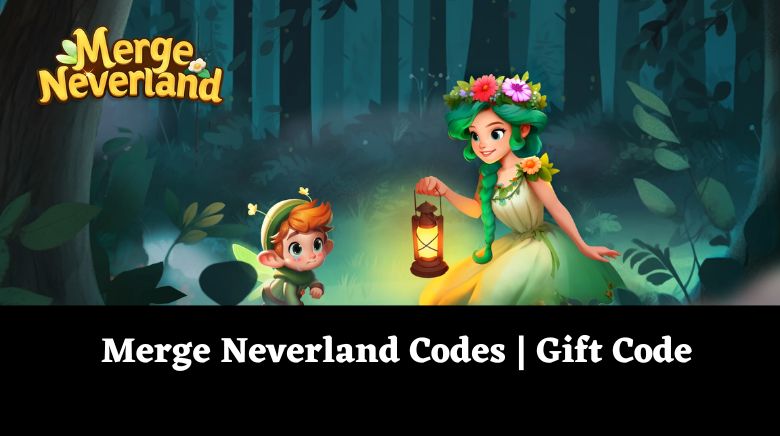 Merge Neverland Codes Gift Code