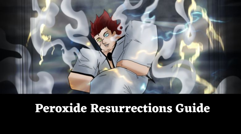 Peroxide Resurrections Guide