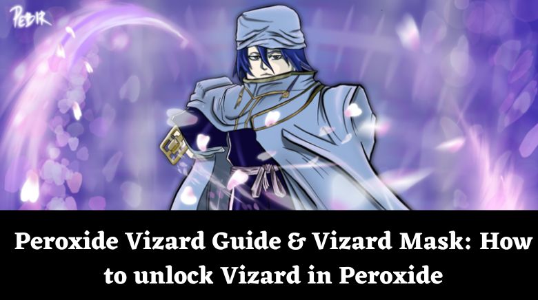 Peroxide Vizard Guide & Vizard Mask How to unlock Vizard in Peroxide