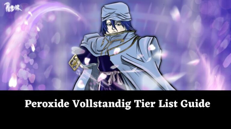 Peroxide Vollstandig Tier List Guide September 2024 MrGuider   Peroxide Vollstandig Tier List Guide 768x429 