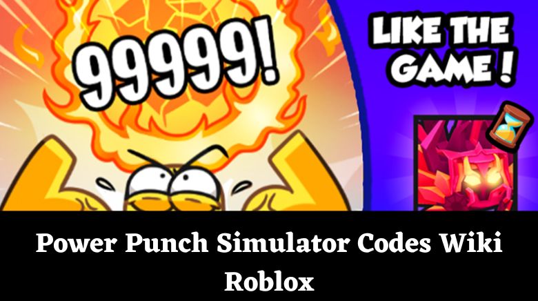 Power Punch Simulator Codes Wiki Roblox November 2023 MrGuider