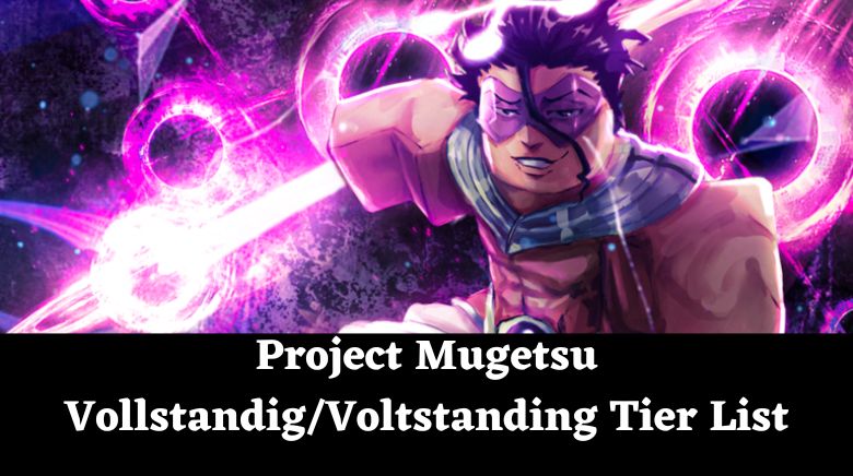 Project Mugetsu Vollstandig/Voltstanding Tier List