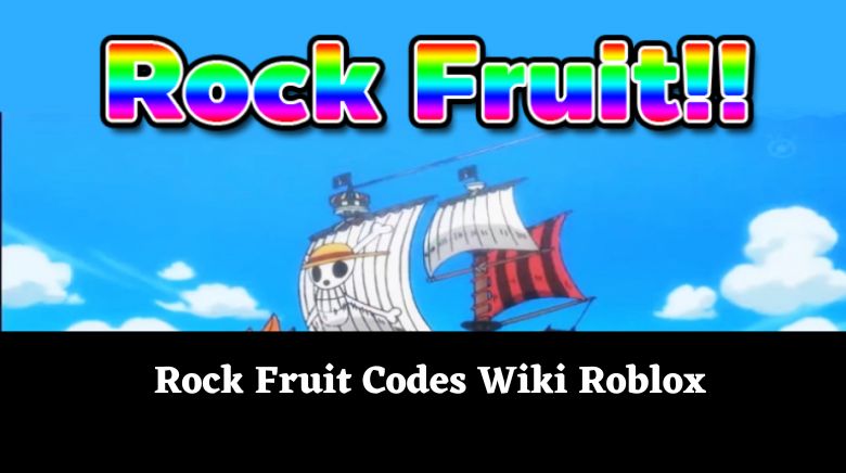 Rock Fruit Codes Wiki: Free Luck Boosters December 12, 2023 - MrGuider