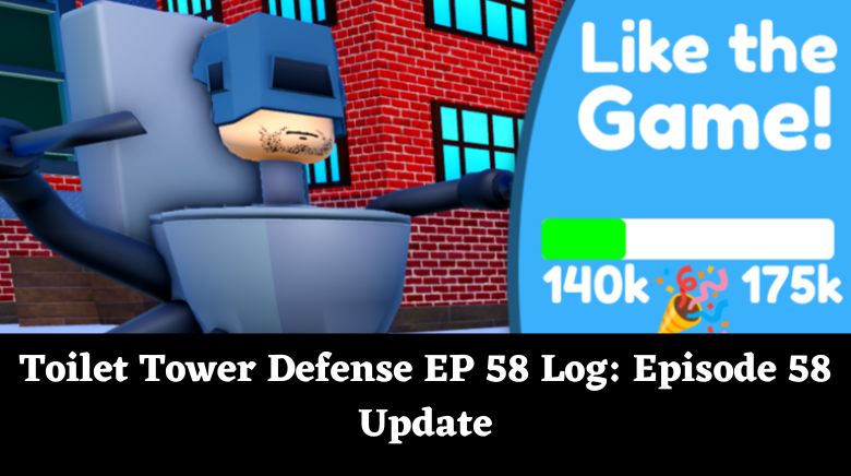 Toilet Tower Defense EP 58 Log Episode 58 Update MrGuider   Toilet Tower Defense EP 58 Log Episode 58 Update 