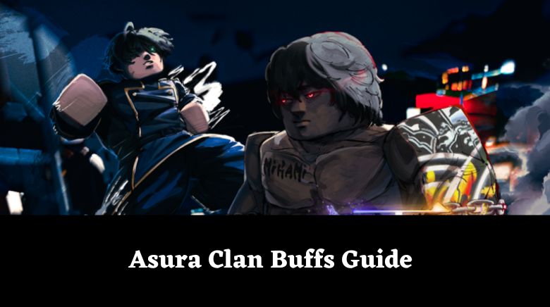 Asura Clan Buffs Guide