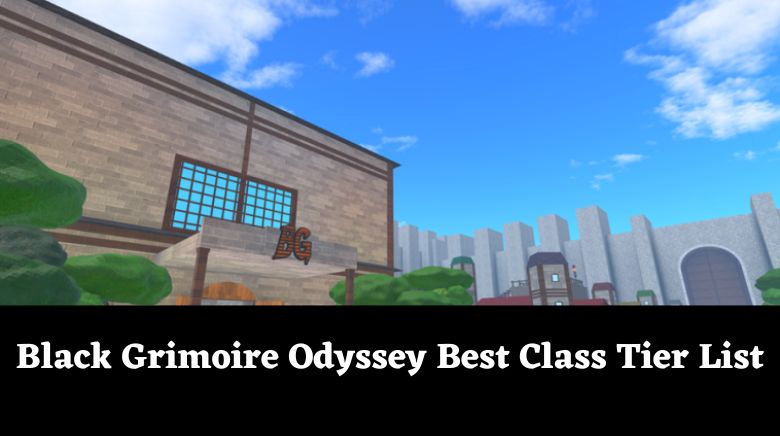 Black Grimoire Odyssey Best Class Tier List