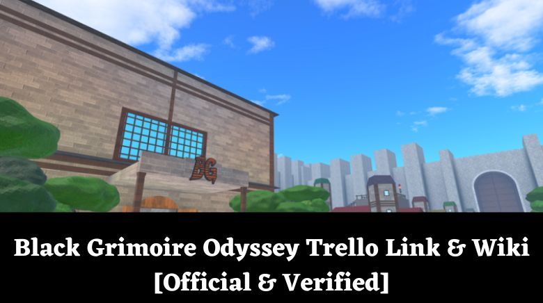 Black Grimoire Odyssey Trello Link & Wiki [Official & Verified]