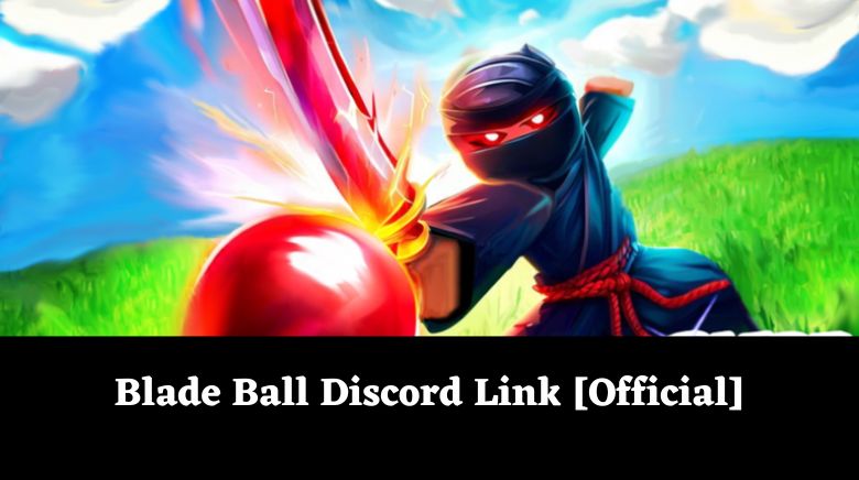Blade Ball Discord Link [Official]