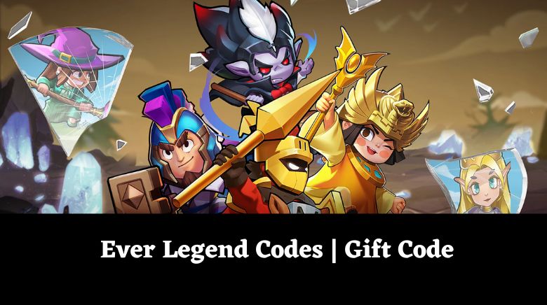 Ever Legend Codes Gift Code