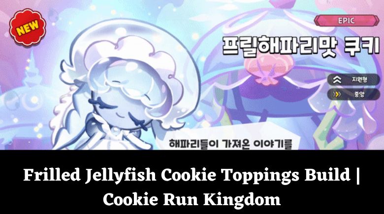 Frilled Jellyfish Cookie Toppings Build Cookie Run Kingdom
