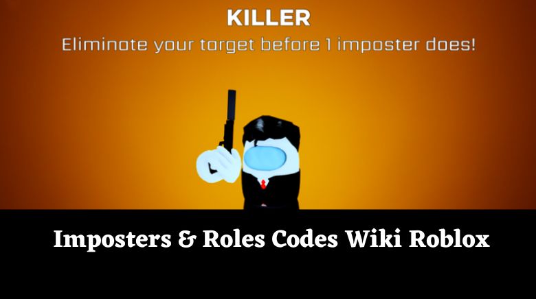 Imposters & Roles Codes Wiki Roblox