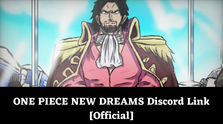 ONE PIECE NEW DREAMS Discord Link [Official]