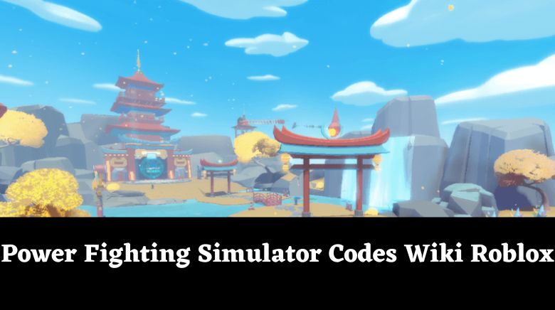 Power Fighting Simulator Codes December 2023 - Pillar Of Gaming