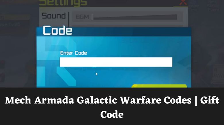 Mech Armada Galactic Warfare Codes Gift Code March 2024 MrGuider