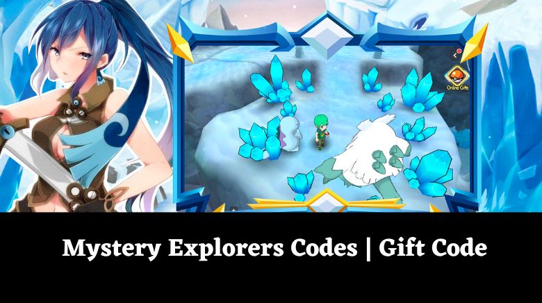Mystery Explorers Codes  Gift Code