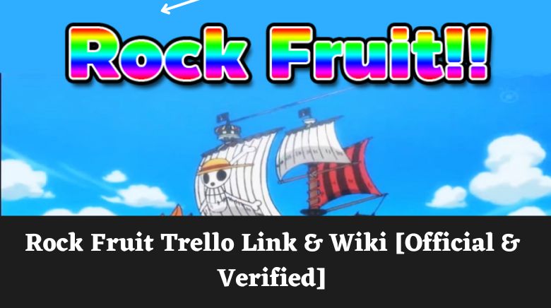 Rock Fruit Trello Link & Wiki [Official & Verified][December 2023] -  MrGuider