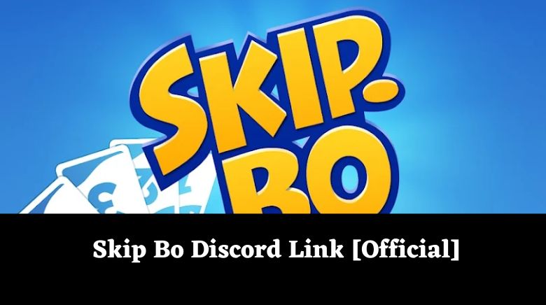 Skip Bo Discord Link [Official]
