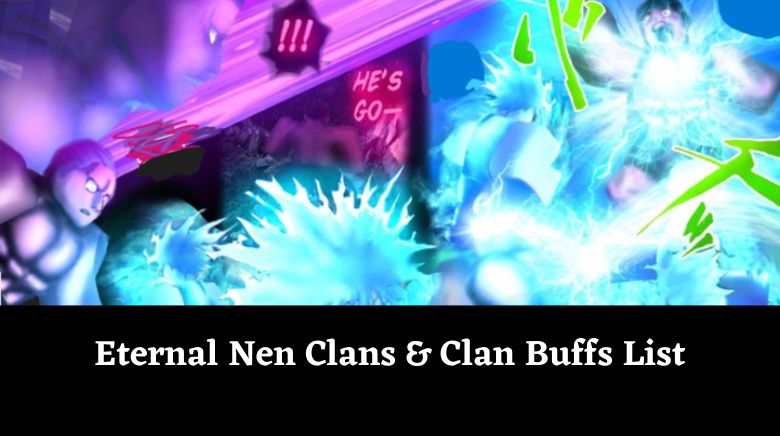Eternal Nen Clans & Clan Buffs List