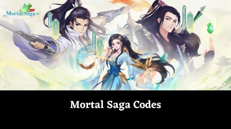 Mortal Saga Codes