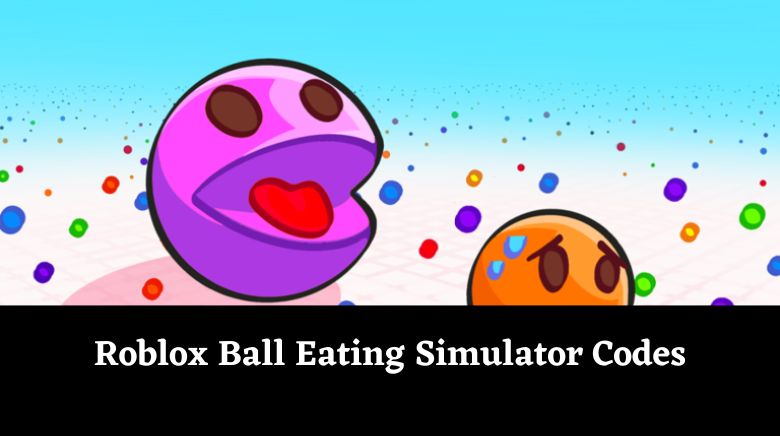 Roblox Ball Eating Simulator Codes