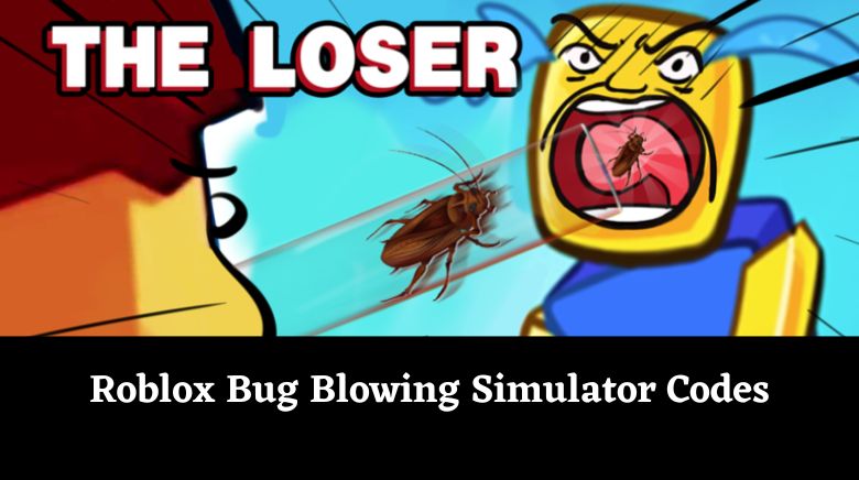 Roblox Bug Blowing Simulator Codes