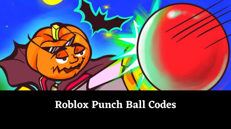 Roblox Punch Ball Codes