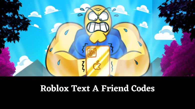 Text A Friend Codes (December 2023)