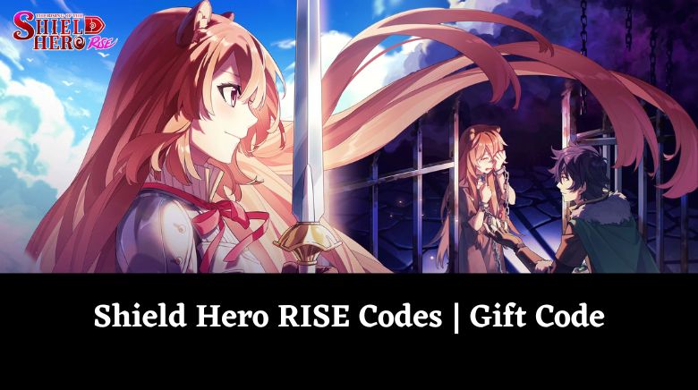 Shield Hero RISE Codes Gift Code