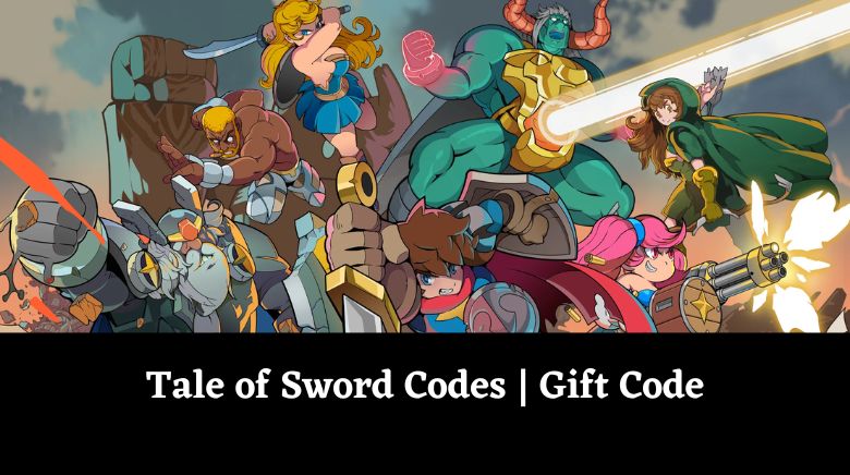 Tale of Sword Codes Gift Code