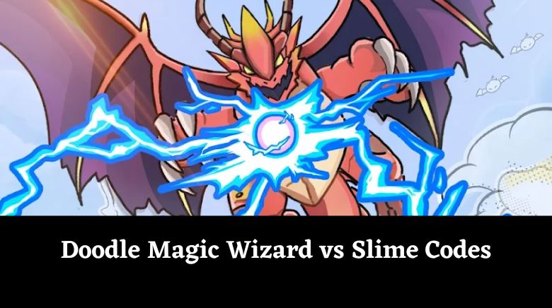 Doodle Magic Wizard vs Slime Codes