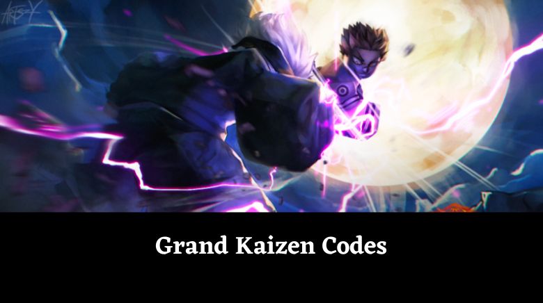 Grand Kaizen Codes