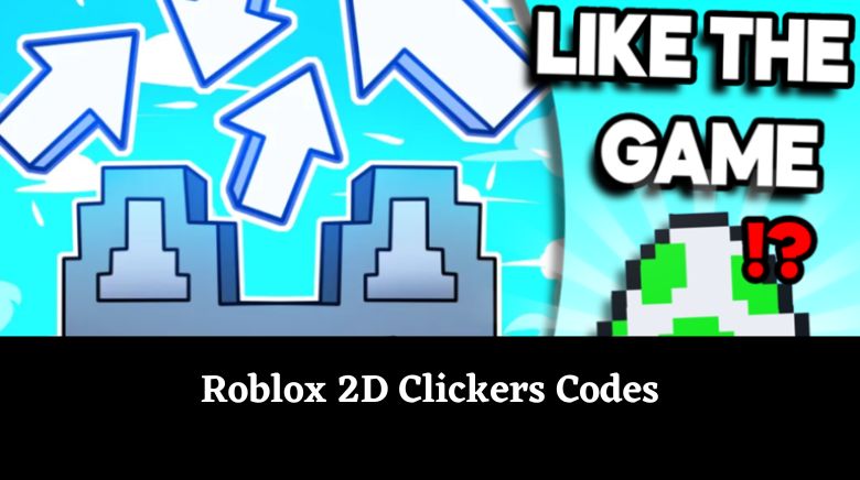 Roblox 2D Clickers Codes