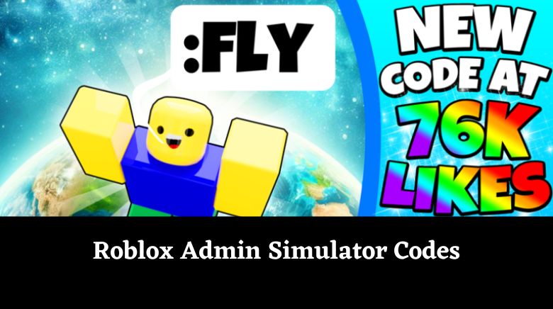 Roblox Admin Simulator Codes