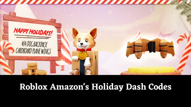 Roblox Amazon's Holiday Dash Codes