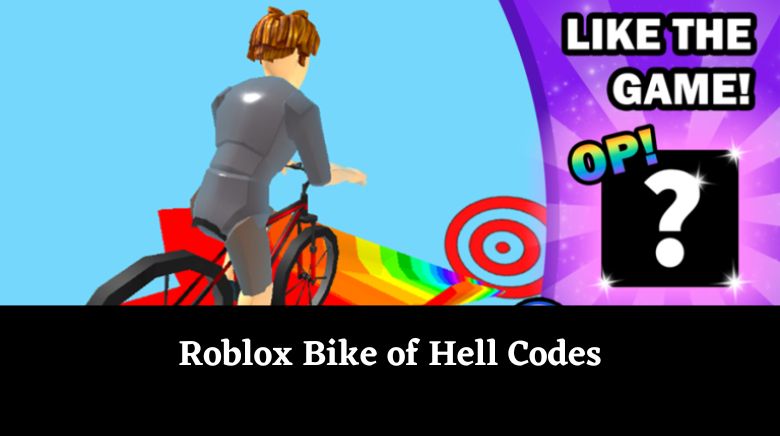 Roblox Bike of Hell Codes