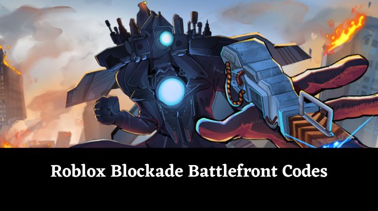 Roblox Blockade Battlefront Codes