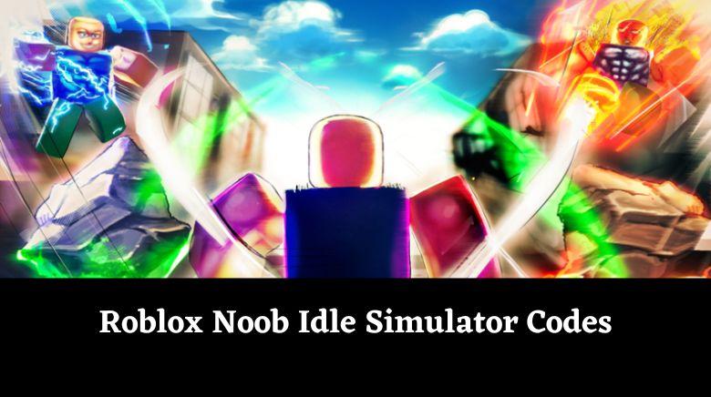 Noob Idle Simulator Codes Wiki: Freebies [December 2023] - MrGuider