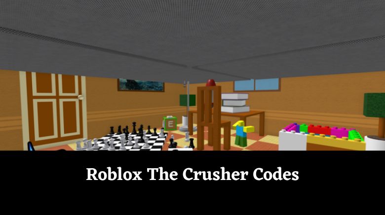 Roblox The Crusher Codes